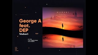 George A - Mahari (feat. Dep) (#MS)