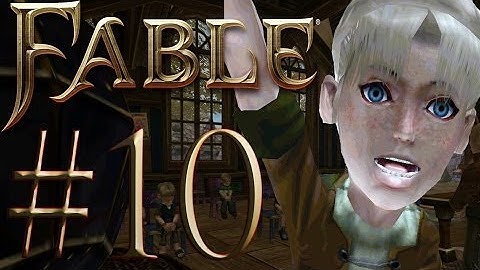 Fable: The Lost Chapters | Part 10: Teaching Children