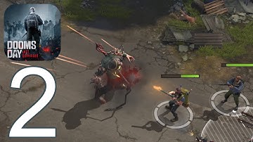 Doomsday: Last Survivors - Gameplay Android, iOS Part 2