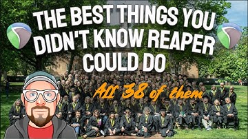 The Best Things You Didn’t Know REAPER Could Do (All 38 of them)