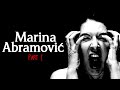 The shocking life  performance art of marina abramovi part 1