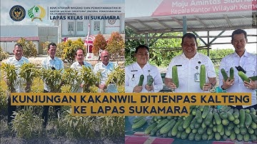 KUNJUNGAN KAKANWIL DITJENPAS KALIMANTAN TENGAH - LAPAS SUKAMARA