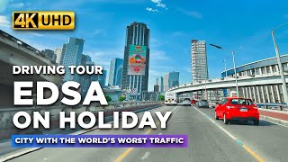 EDSA Driving Tour on a HOLIDAY! | Driving in the City with the World's WORST Traffic【4K】