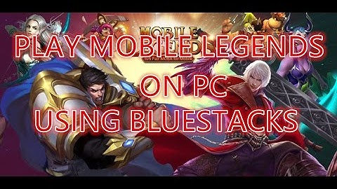 (Mobile Game) How to play Mobile Legends on pc using BlueStacks!