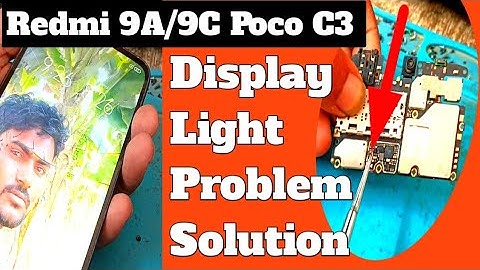 Redmi 9A / 9C Display Light Problem Solution || POCO C3, REDMI 9A /9C LCD LIGHT PROBLEM SOLUTION