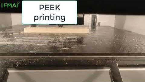 PEEK printing ， using IEMAI3D MAGIC-HT-PRO