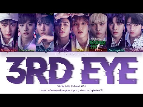 Stray Kids 스트레이 키즈 3rd Eye OT8 Ver Lyrics Color Coded Han Rom Eng