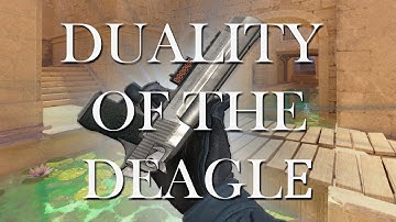 Duality of the Deagle. CS2