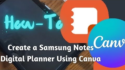 Samsung Notes | How To Create a Digital Planner in Canva