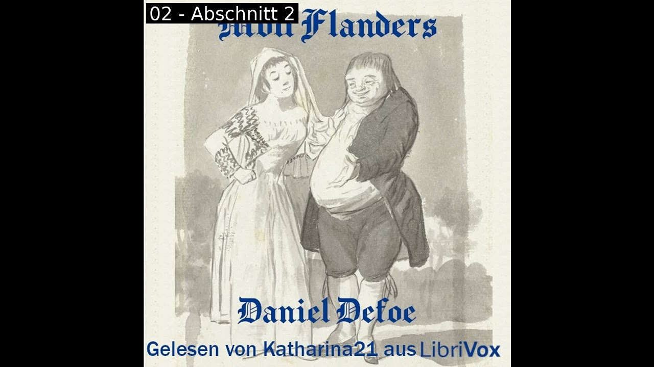 Moll Flanders (Deutsch) by Daniel Defoe read by Katharina21 Part 1