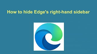 how to hide edge's right-hand sidebar