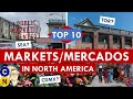 Les 10 meilleurs marchs publicsmercados en amrique du nord des espaces publics incroyables au canada aux tatsunis et au mexique