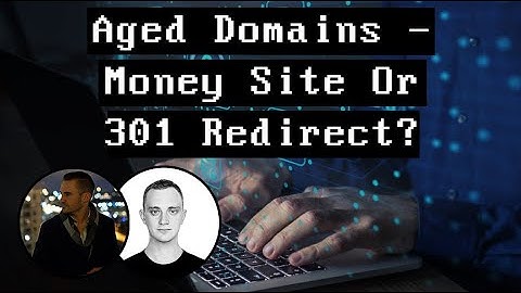 Aged Domains - Money Site or 301 Redirect?