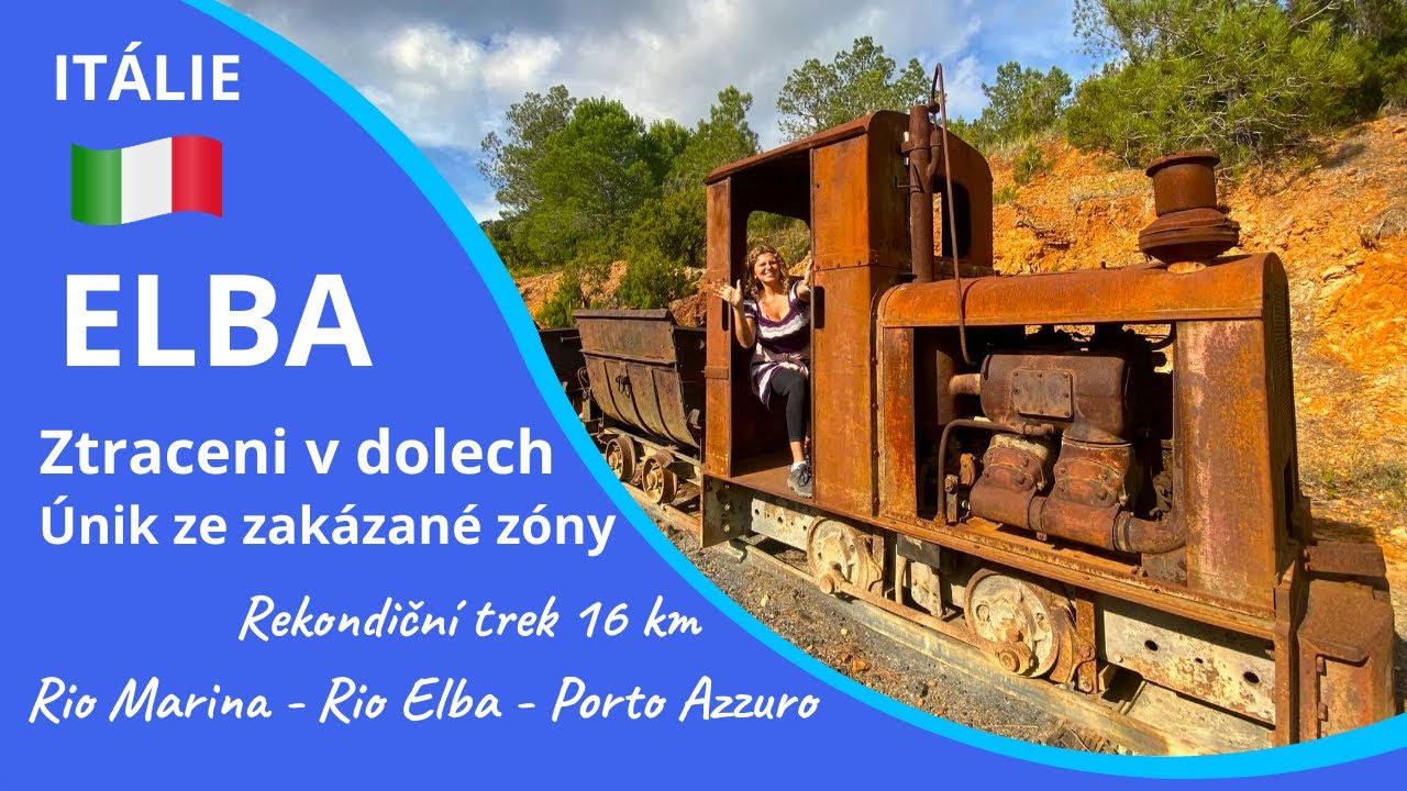 Omylem v ZÓNĚ ZÁKAZU! Trek přes opuštěné doly: Rekondiční turistika Rio Marina – Porto Azzurro.