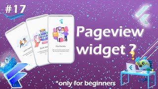 Pageview widget | Flutter pageview tutorial