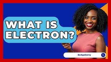 What Is Electron? - Be App Savvy
