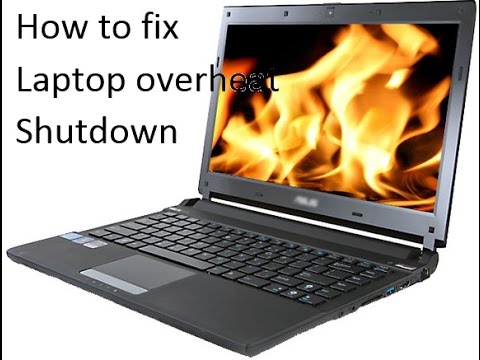 How To Fix Overheating And Shutting Down Laptop From ...