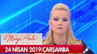 Müge Anlı ile Tatlı Sert 24 Nisan 2019 Çarşamba - Tek Parça