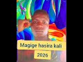 Magise Hasila Kali 2026 0719657827