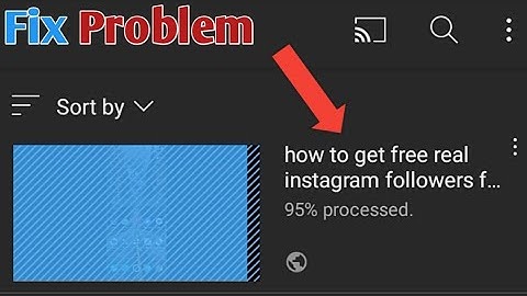 Why YouTube Stop 95% While Uploading Videos | How to Fix the YouTube Video Upload Stuck at 95%