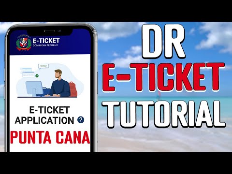 How To Fill Out E-TICKET For Dominican Republic Customs