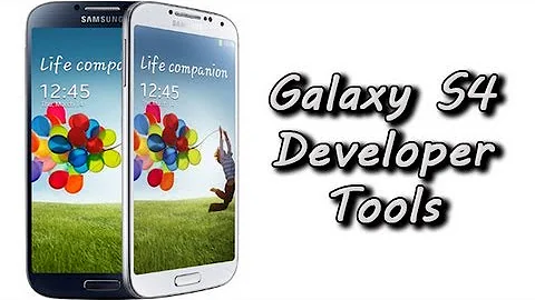 Galaxy S4 Developer Tools