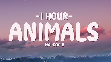 Thumbnail of [1 HOUR] Maroon 5 - Animals (Lyrics)