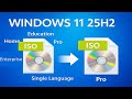 Cara Membuat ISO Windows 11 25H2 Multi Edition Menjadi Hanya Edisi Pro dari ISO Resmi Microsoft