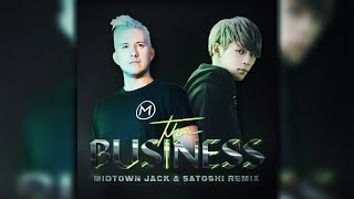 Tiesto - The Business (MIDTOWN JACK & SATOSHI REMIX)