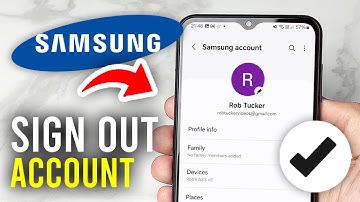 How To Sign Out Of Samsung Account - Full Guide