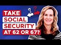 Why you should retire and take social security at age 62  5 reasons