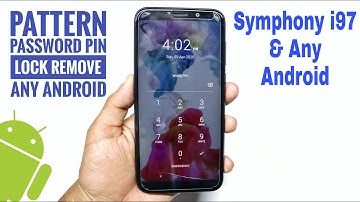 How to unlock Screen Lock & Hard Reset Symphony i97 & Any Android