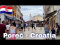 Porec Croatia - Urlaub in Porec 4K  UHD ( Porec Zentrum )