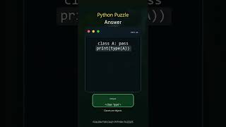 Class type | Interview Puzzle Challenge | YouTube Shorts #interviewquestions #logicpuzzle #python