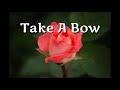 Take A Bow - Madonna ( lirik dan terjemahan )