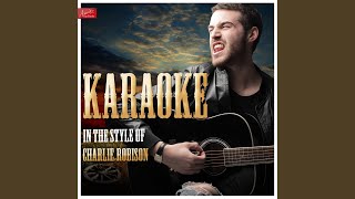 Right Man for the Job (In the Style of Charlie Robison) (Karaoke Version)