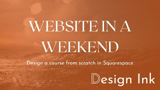 Make a website in a weekend in Squarespace for Interior Designers
