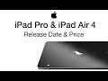 New 2021 iPad Pro Release Date and Price - the iPad Air 4 Launch Date