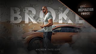 「 BROKE 」Andrew Tate | Edit | 4K
