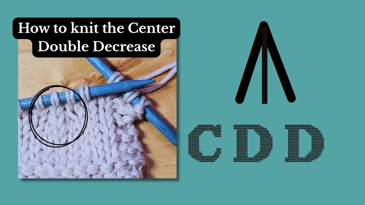 How to knit the Center Double Decrease - CDD - YouTube