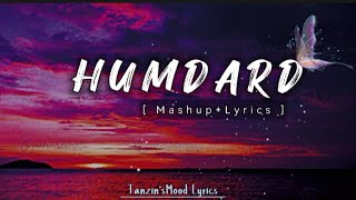 Humdard [ Mashup   Lyrics ] | Ek Villain | Arijit Sing