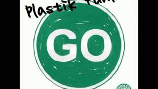 Plastik Funk - Go (Original Mix)