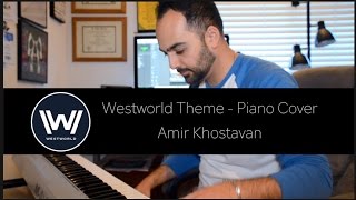 Westworld - Piano Cover Amir Khostavan