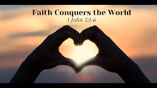 'Faith Conquers the World' Rev. Dr. Candace J. Lansberry