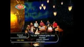 Tahir İlahi - Ey Aşık-I Sadıklar Gelin Allah Diyelim-Gönül Makamı