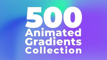 500 Gradient Motion Backgrounds - After Effects Template