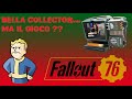 FALLOUT 76 COLLECTOR EDITION - UNBOXING DELUDENTE -