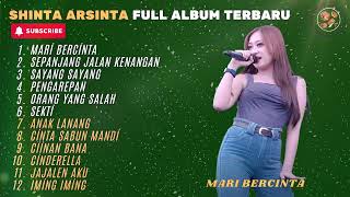 MARI BERCINTA - SHINTA ARSINTA FULL ALBUM TERBARU DANGDUT KOPLO 2025