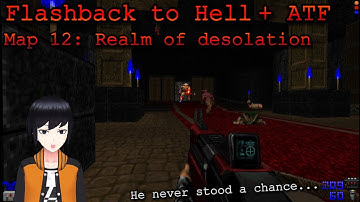 Doom 2 | Flashback to Hell + Apocalypse Task Force, map 12: Realm of desolation