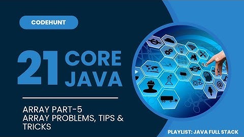 Core Java || Array problem || Tips & Tricks || Part-5